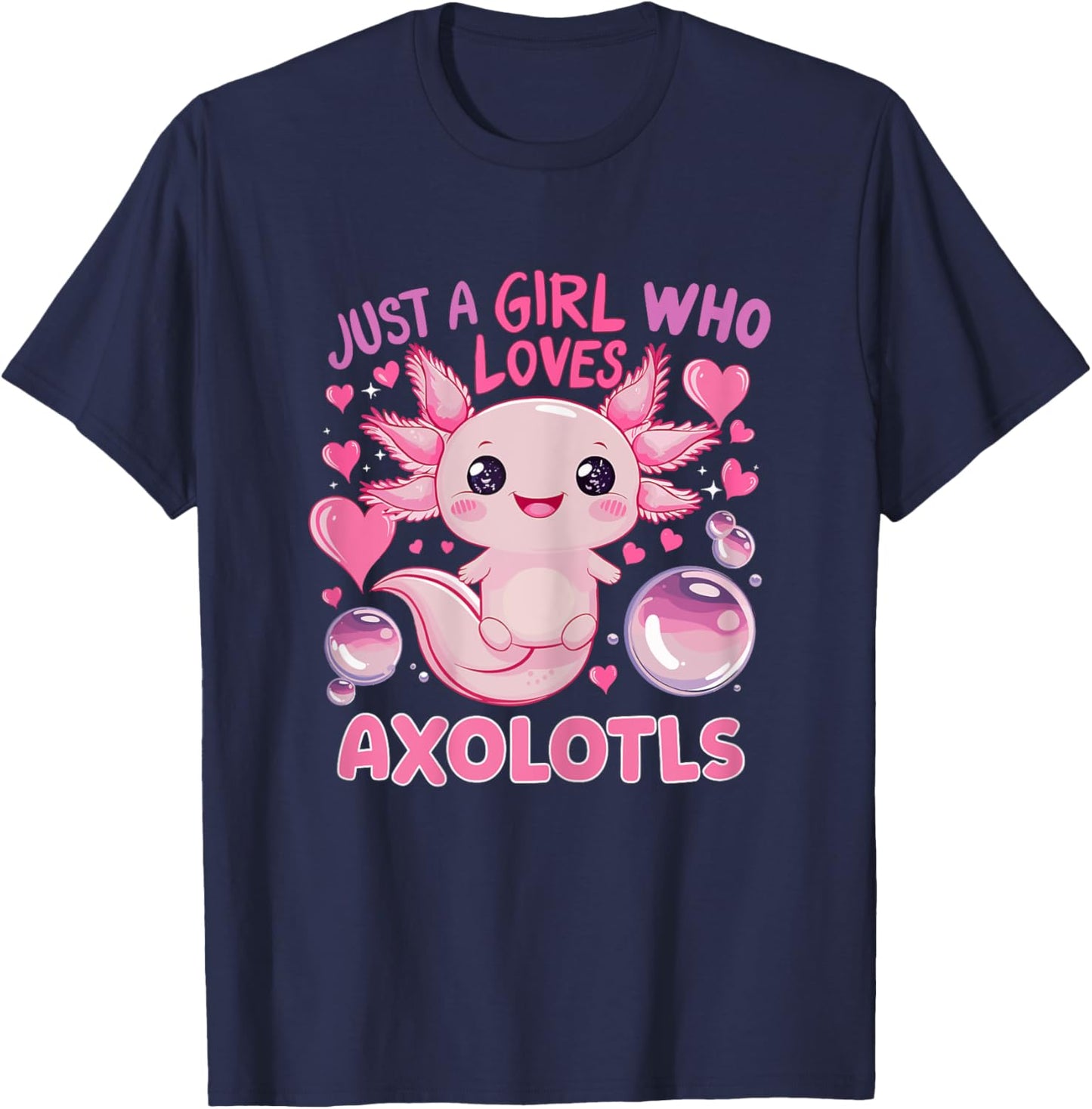 Axolotl Just A Girl Who Loves Axolotls T-Shirt - T-Shirt | Navy
