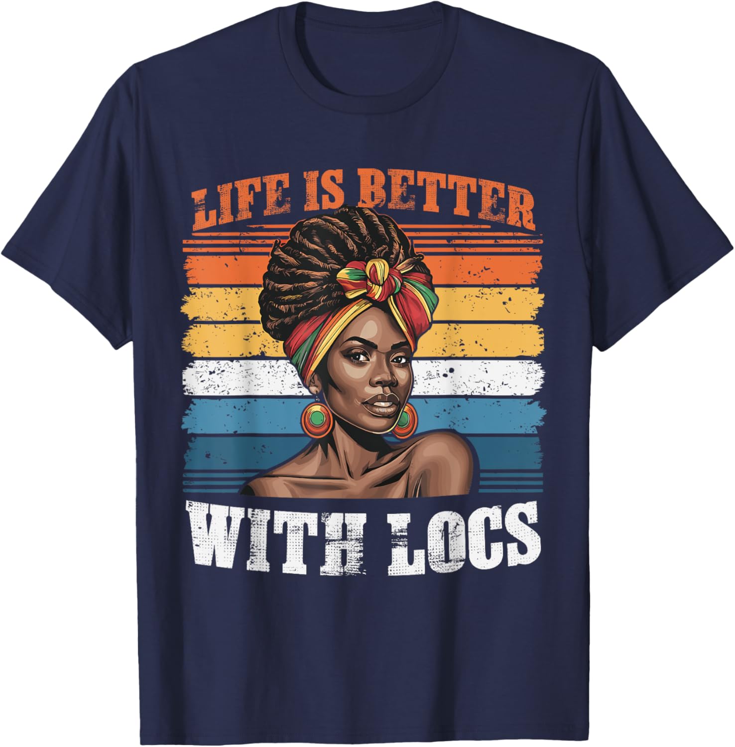 Life Is Better With Locs Black Women Melanin African Ladies T-Shirt - T-Shirt | Navy