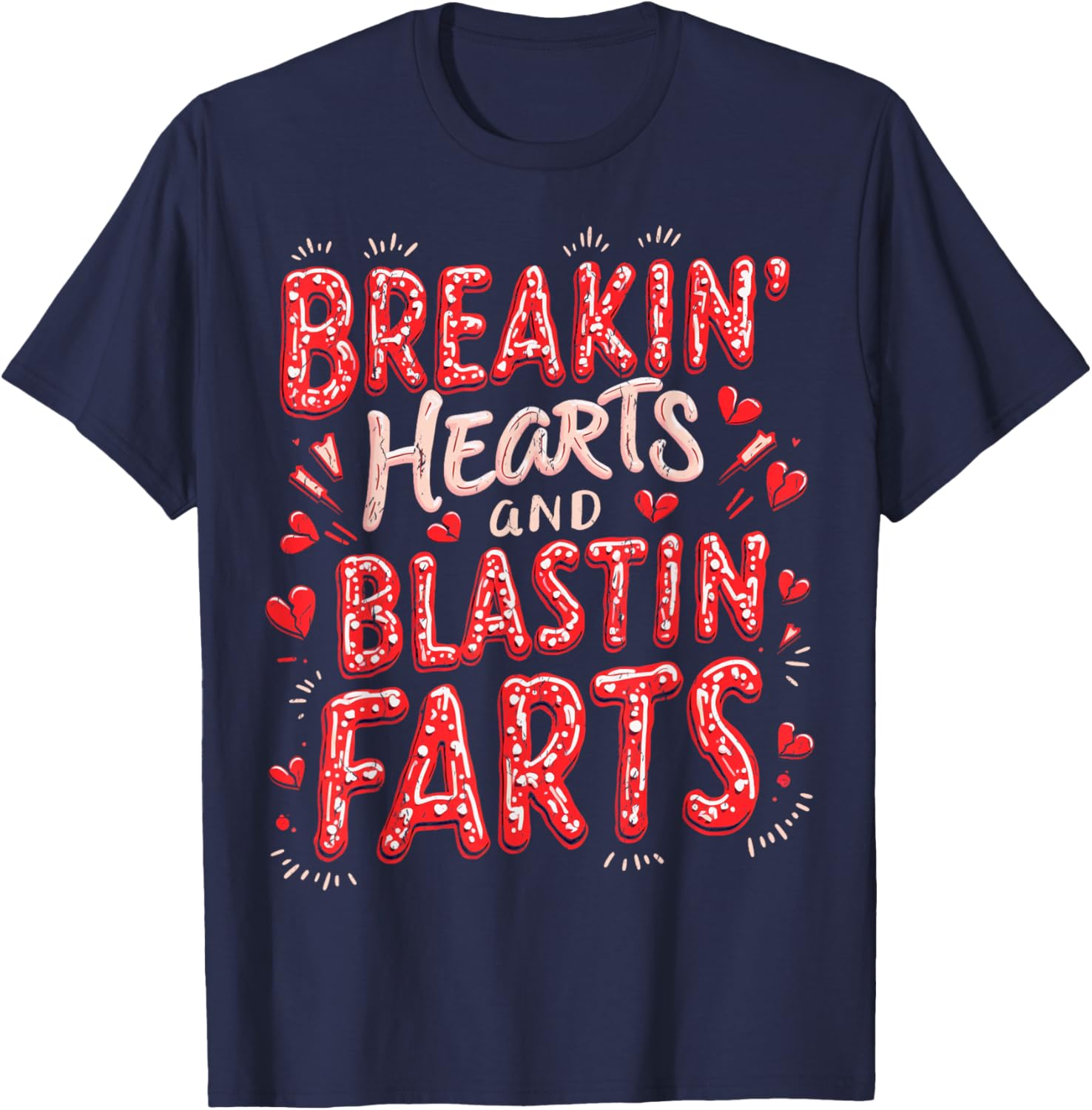 Funny Heart Breaking Hearts Blasting Farts Valentines Day T-Shirt - T-Shirt | Navy