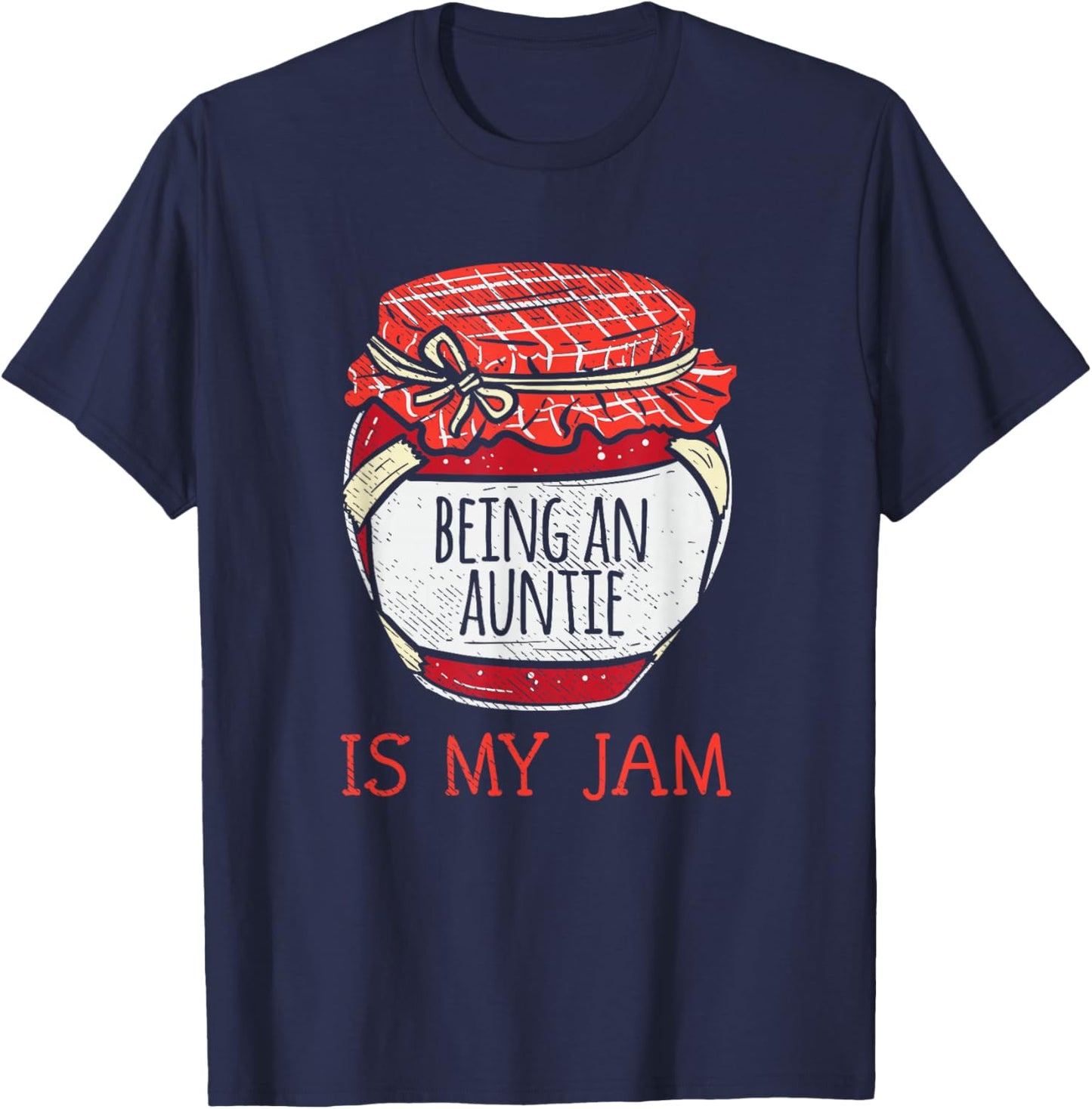 Fun Being an Auntie Funny Cute Aunt T-Shirt - T-Shirt | Navy