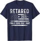 Retired 2025 Finally Doing What I Want Retirement Gifts Men T-Shirt - T-Shirt | Navy