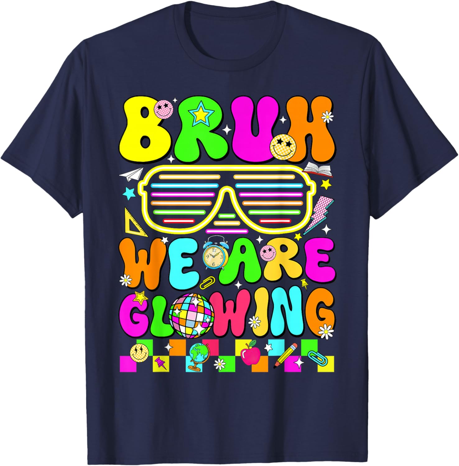 Bruh We are Glowing in My Glowing Era Hello Summer Vacation T-Shirt - T-Shirt | Navy