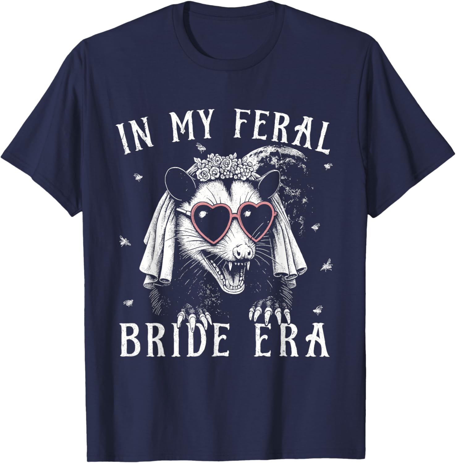 in My Feral Bride Era Funny Wedding Engagement Bachelorette T-Shirt - T-Shirt | Navy