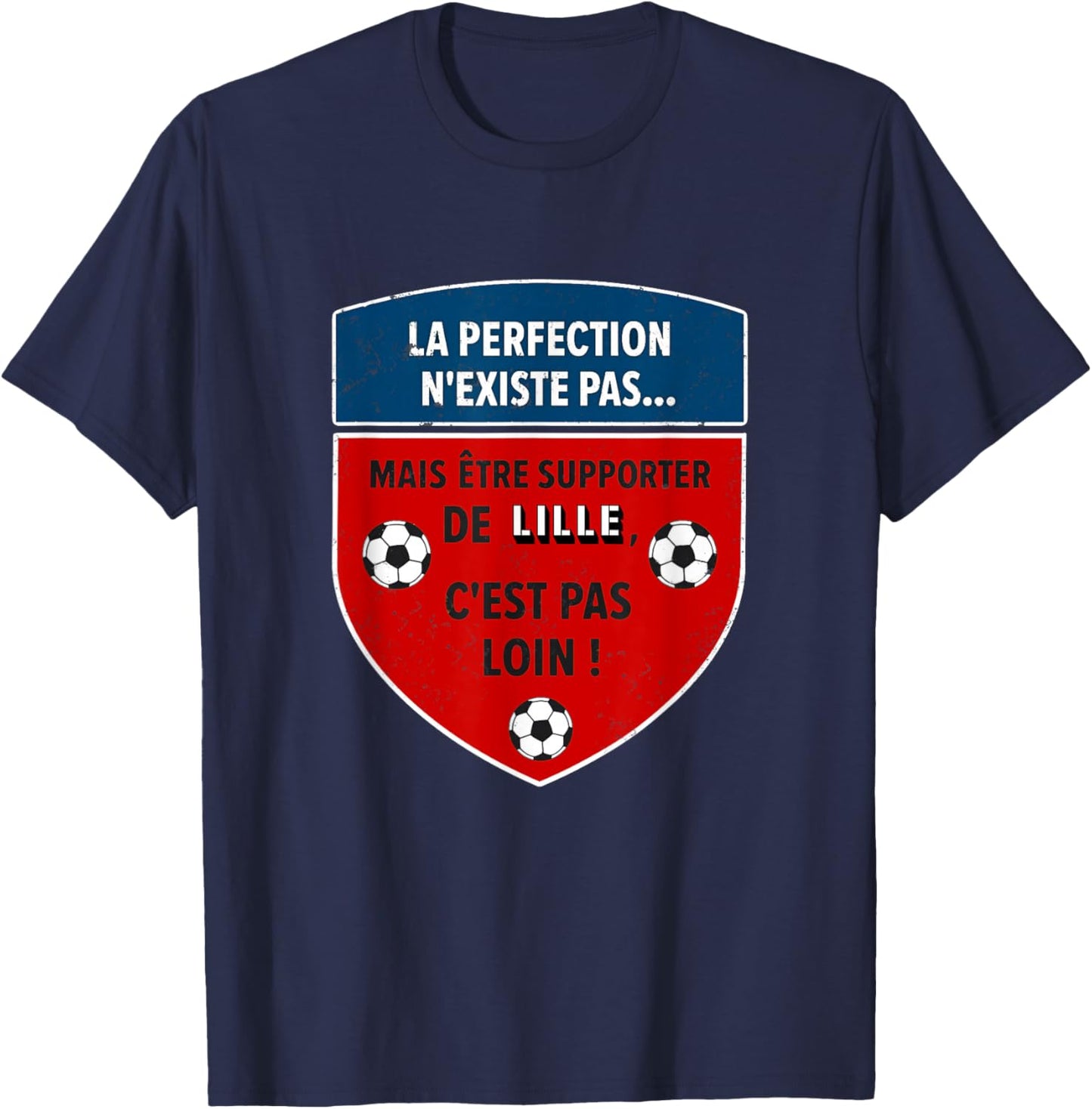 Gift Supporter Lille Foot Lillois Humour T-Shirt - T-Shirt | Navy