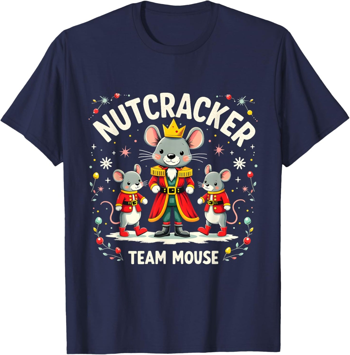 Nutcracker Team Mouse Christmas Ballet Gift Merry Christmas T-Shirt - T-Shirt | Navy