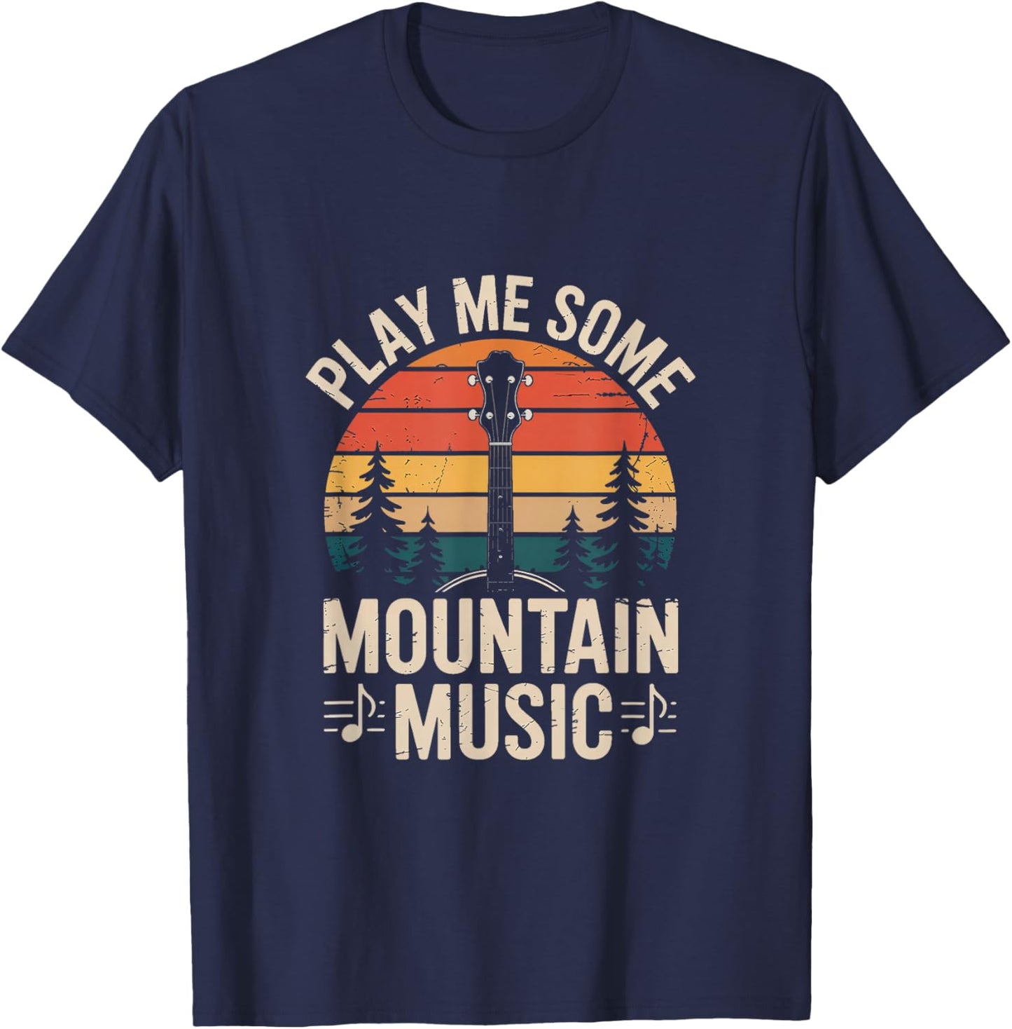 Play Me Some Mountain Music Country Music Western T-Shirt - T-Shirt | Navy