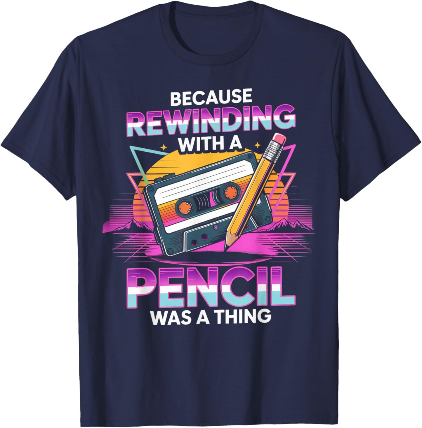 Rewinding with Pencil Classic Vintage Nostalgic 1970s 1980s T-Shirt - T-Shirt | Navy