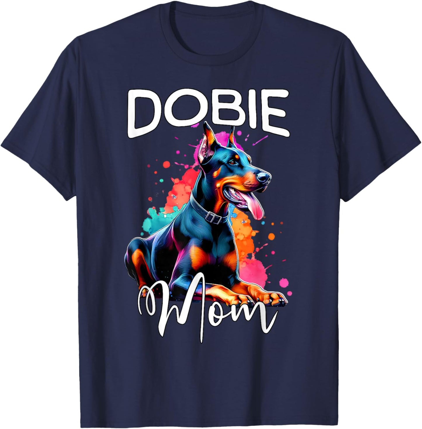 Doberman Mom Dobie Mom Doberman T-Shirt - T-Shirt | Navy