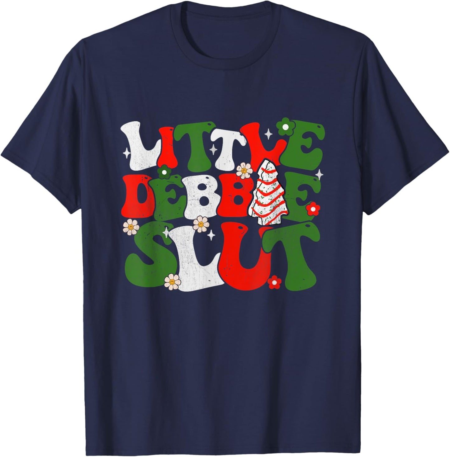 Debbie Slut Groovy Christmas Tree Cakes Xmas Men Women T-Shirt - T-Shirt | Navy