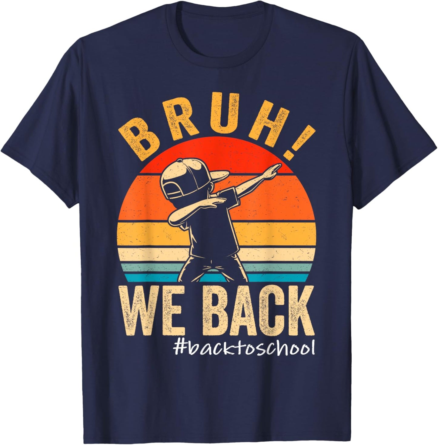 Bruh We Back First Day Of School Kids Back To School Boys T-Shirt - T-Shirt | Navy