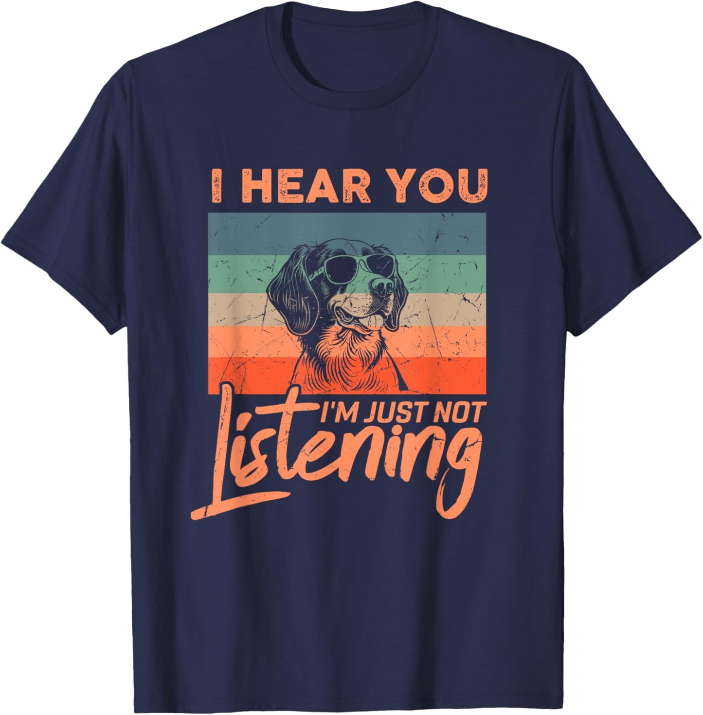 I Hear You I'm Just Not Listening Funny Brittany Dog Lover T-Shirt - T-Shirt | Navy