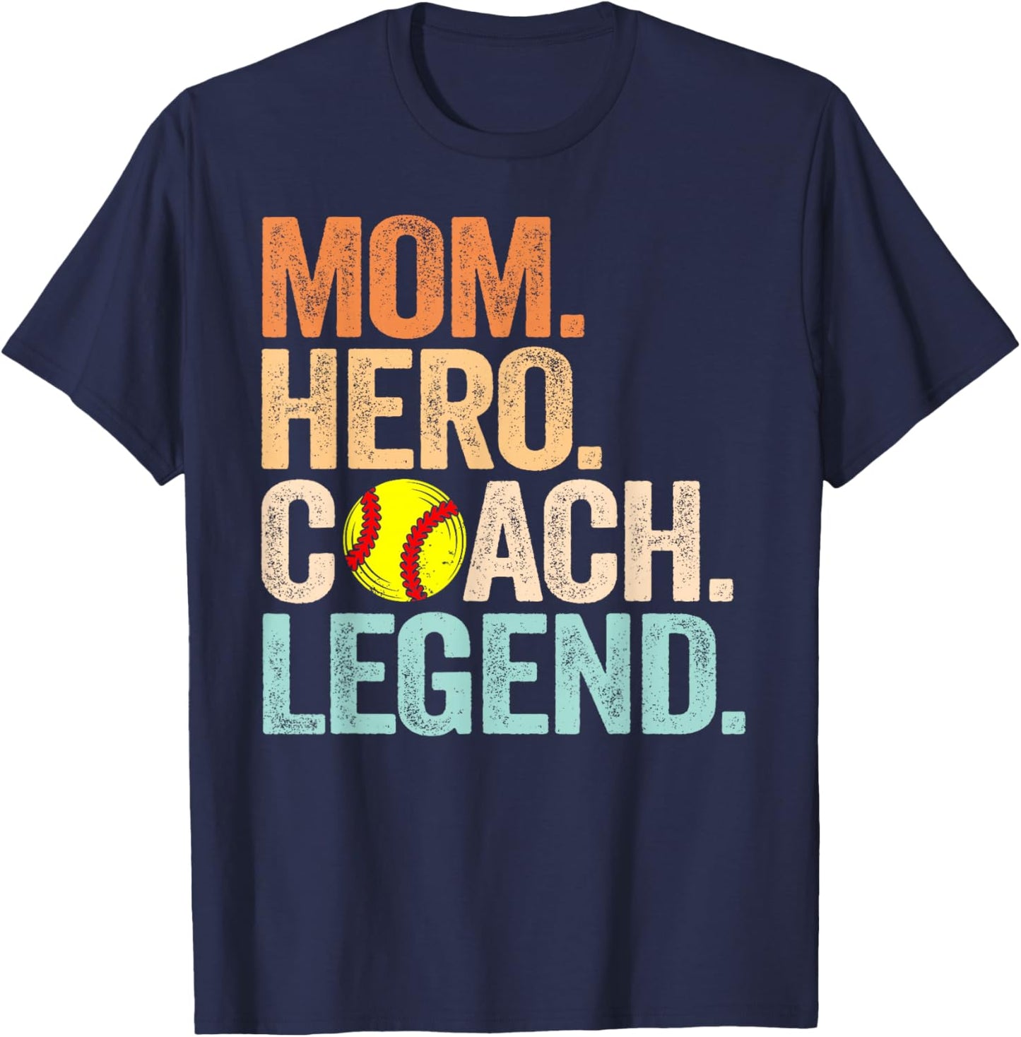 Mom Hero Softball Coach Legend Funny Softball Mom Coach T-Shirt - T-Shirt | Navy