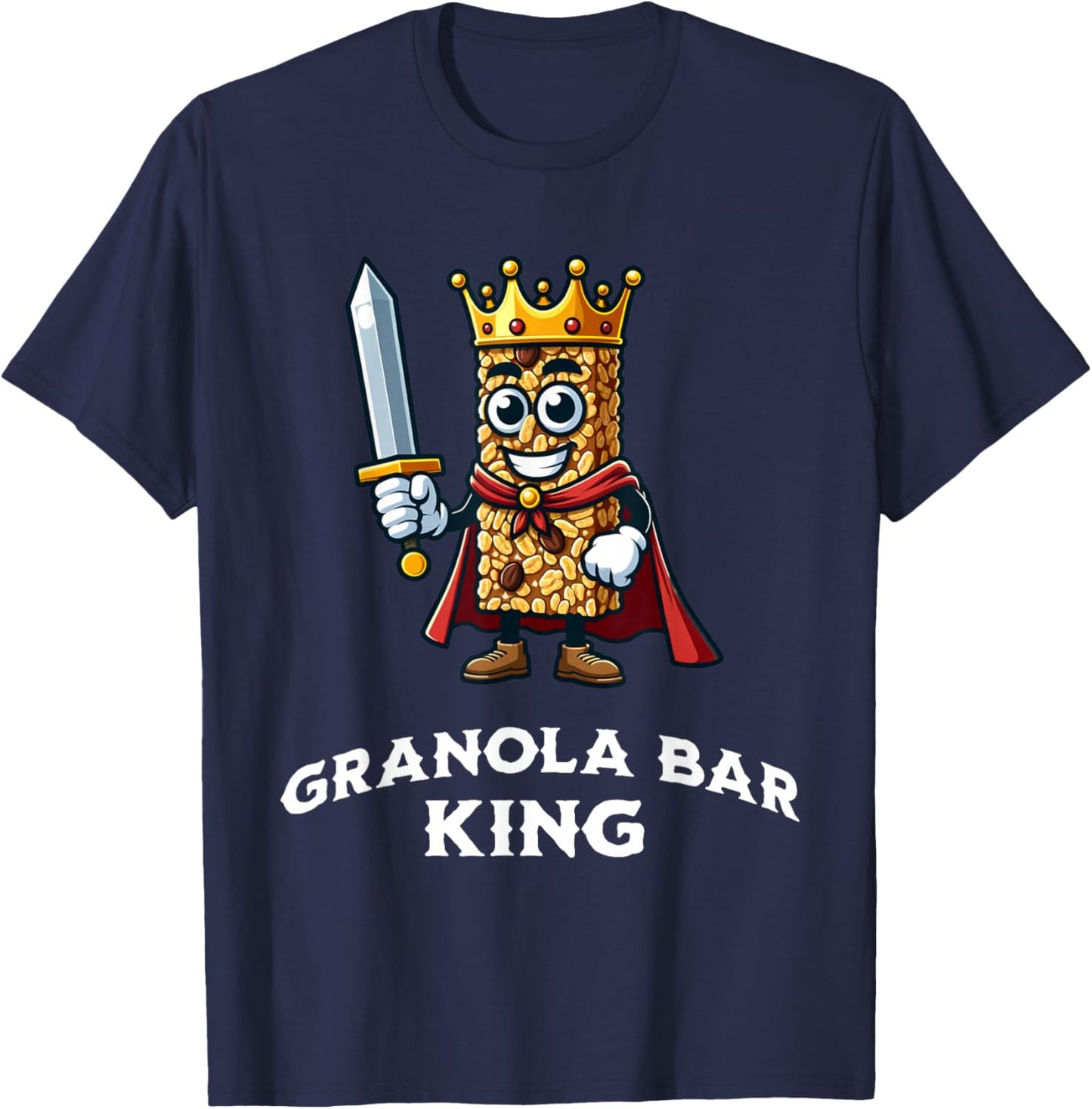 Granola Bar King Funny Granola Bar Lovers Saying T-Shirt - T-Shirt | Navy