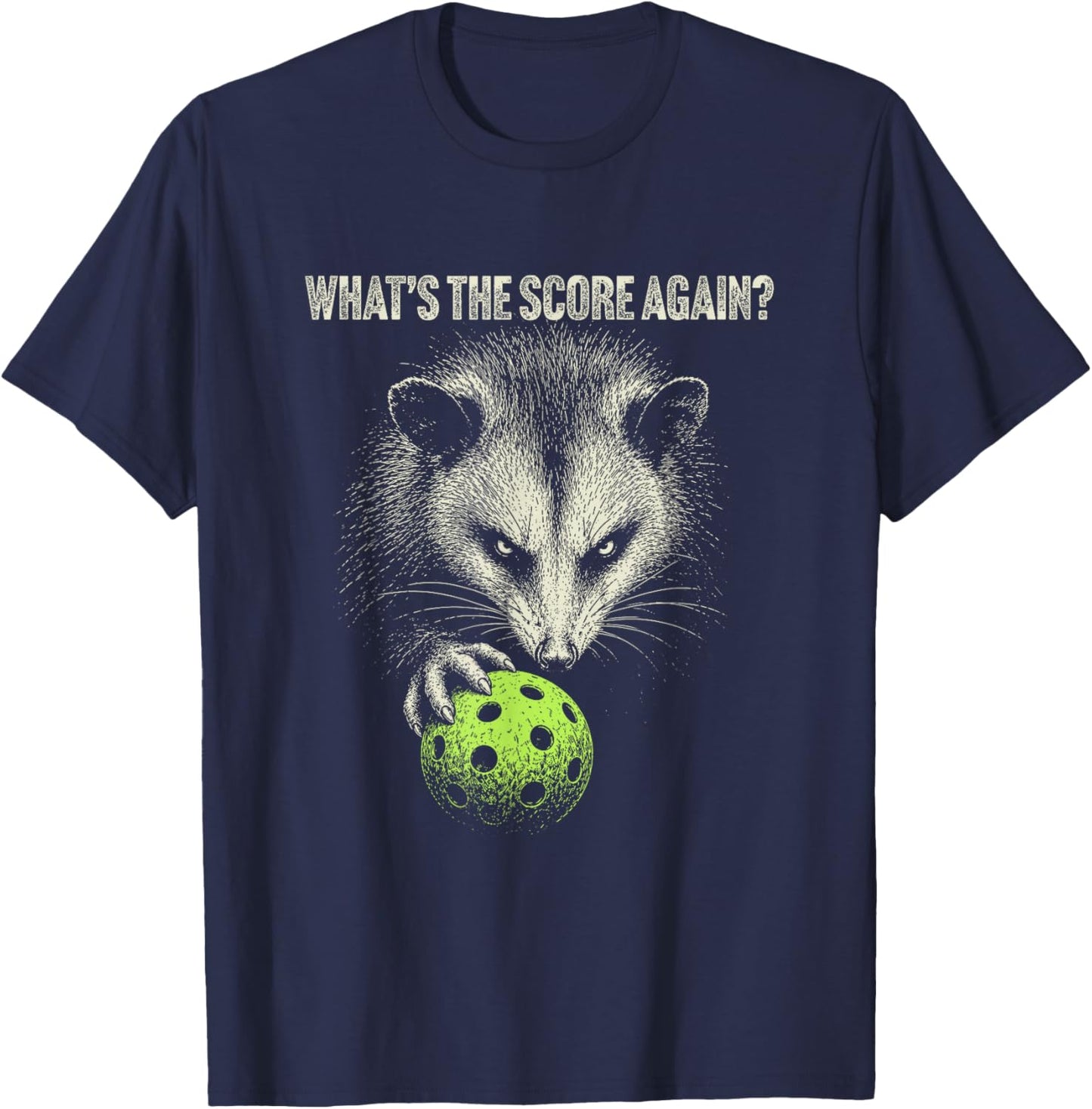 What's The Score Again Funny Pickleball Possum Gift T-Shirt - T-Shirt | Navy