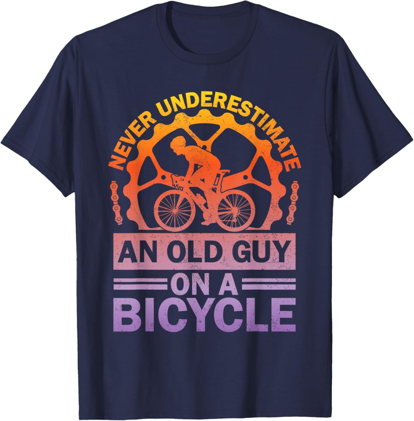 Never Underestimate An Old Guy On A Bicycle Funny Cycling T-Shirt - T-Shirt | Navy