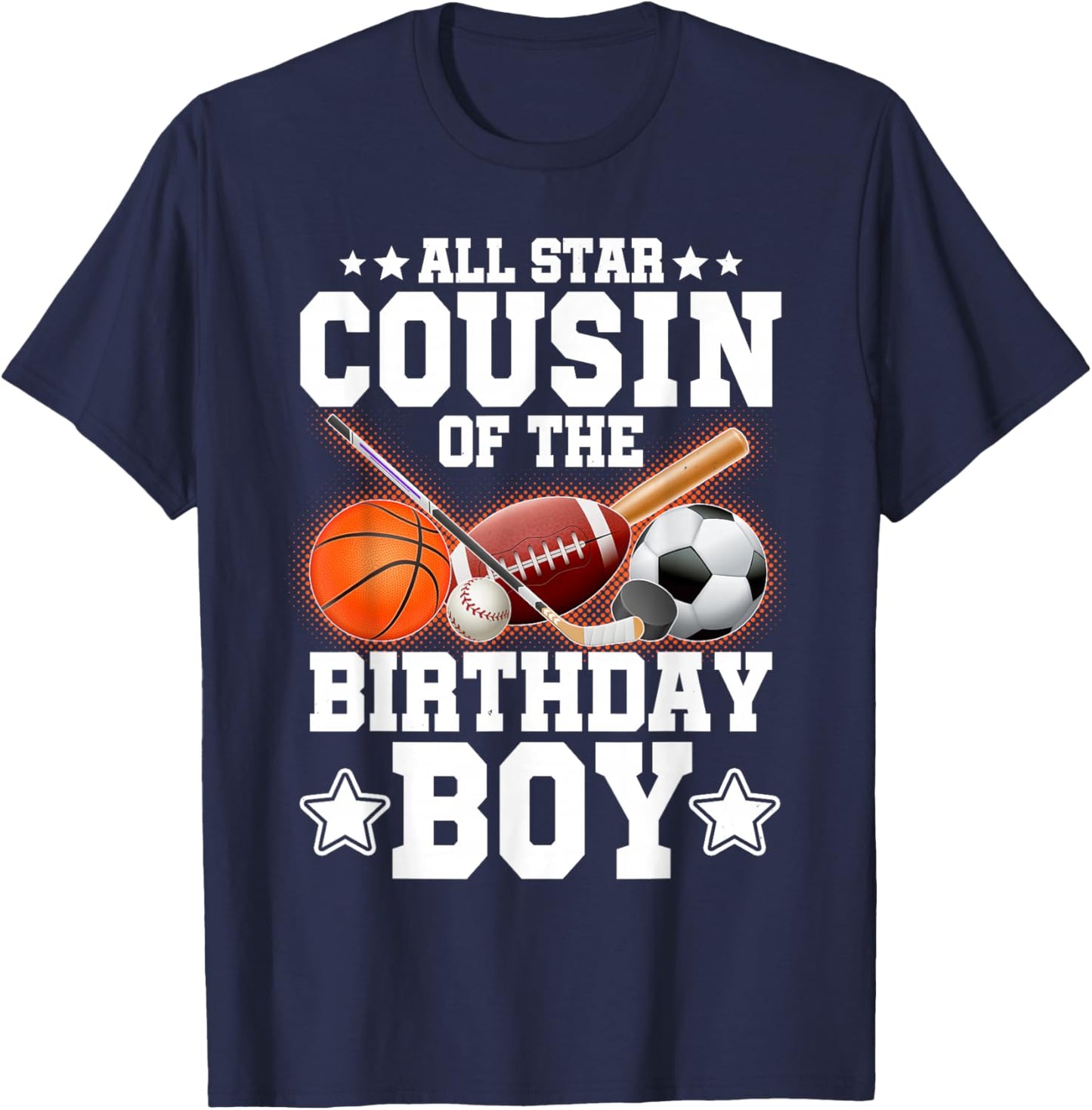 All Star Cousin Of The Birthday Boy Basketball Soccer Sport T-Shirt - T-Shirt | Navy
