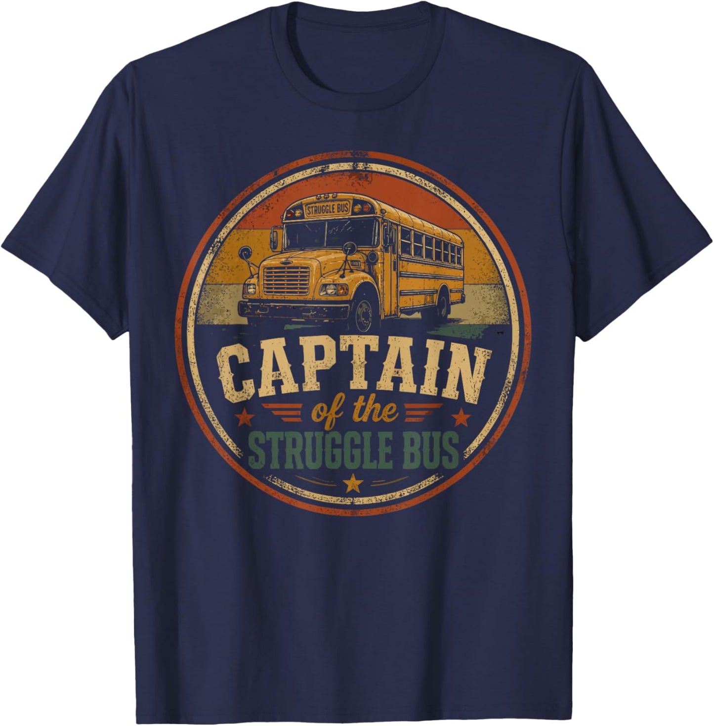 Captain of The Struggle Bus Distressed School Bus Driver Fun T-Shirt - T-Shirt | Navy