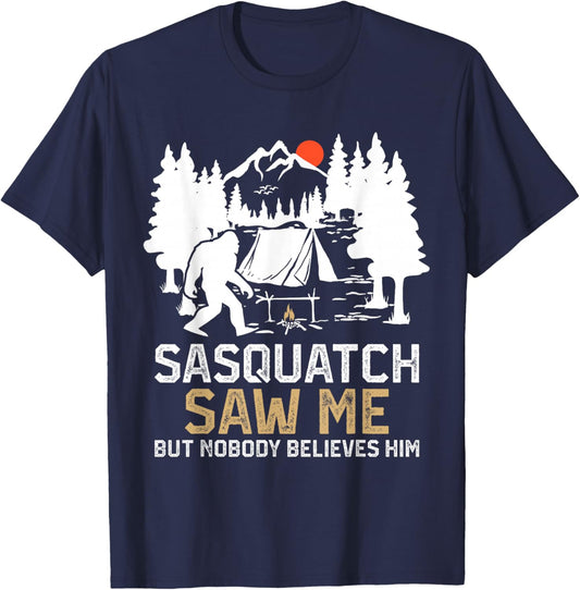 Sasquatch Saw Me Cryptid Hunting Funny Sasquatch Camping T-Shirt - T-Shirt | Navy