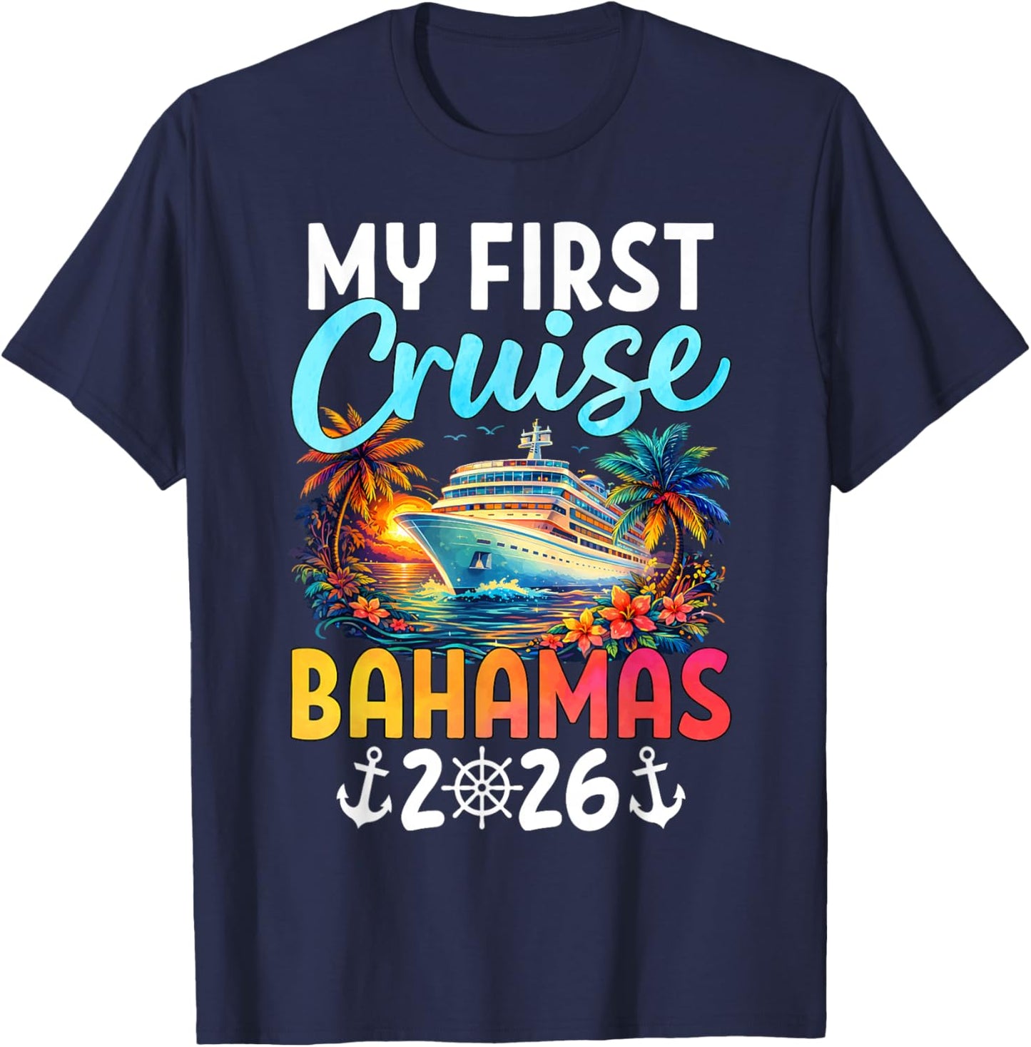 My First Cruise Bahamas 2026 First Time Cruiser Trip T-Shirt - T-Shirt | Navy