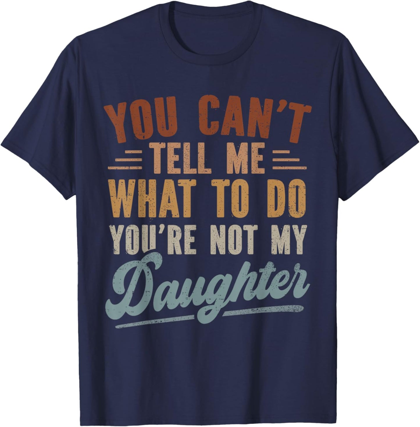 Funny Father Daddy Men from Daughter Fathers Day Dad T-Shirt - T-Shirt | Navy