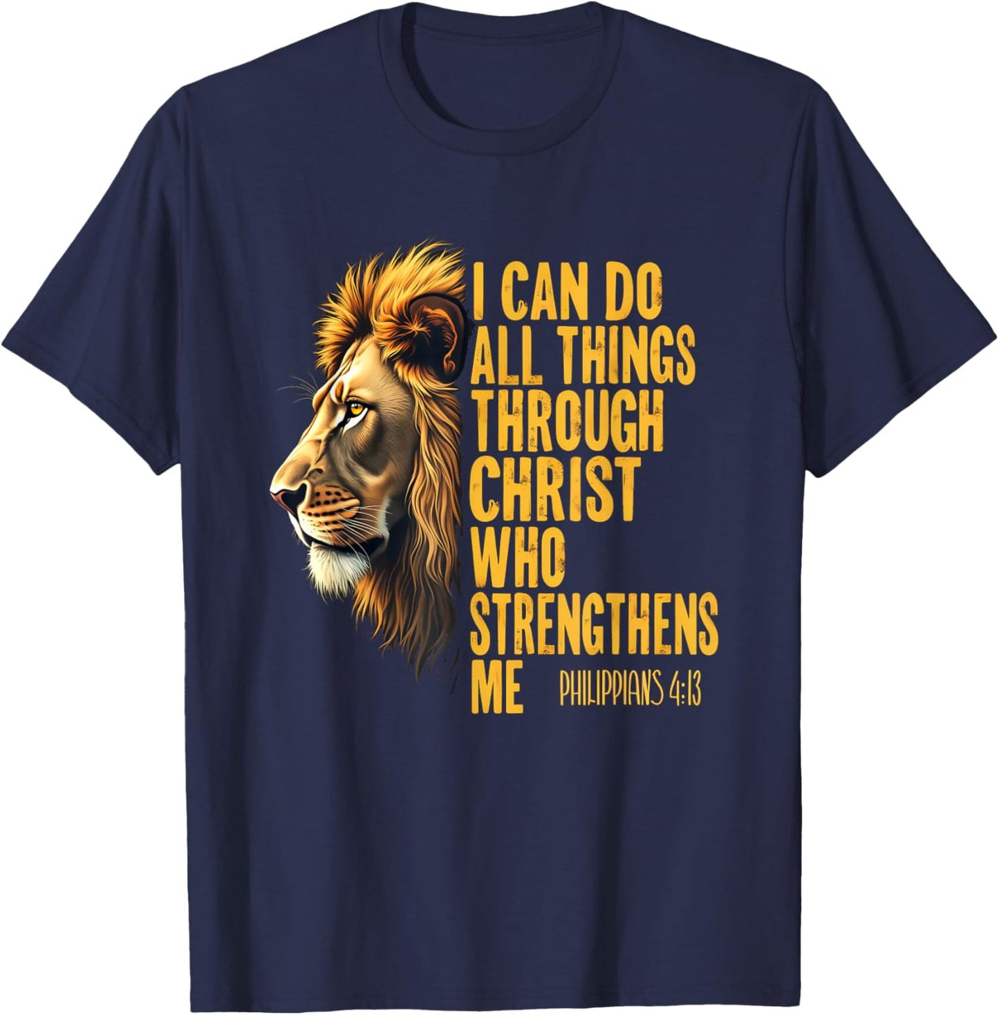 Philippians 4:13 Religious Lion Strengthens Christian 0HALDO T-Shirt - T-Shirt | Navy