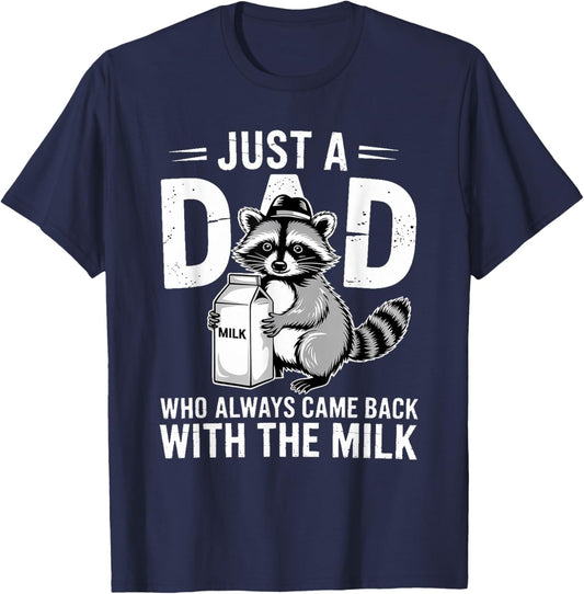 Just a Dad Who Always Came Back Raccoon Father's Day T-Shirt - T-Shirt | Navy