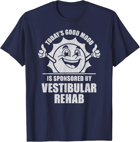 Funny Retro Vintage Today's Good Mood Vestibular Rehab T-Shirt - T-Shirt | Navy