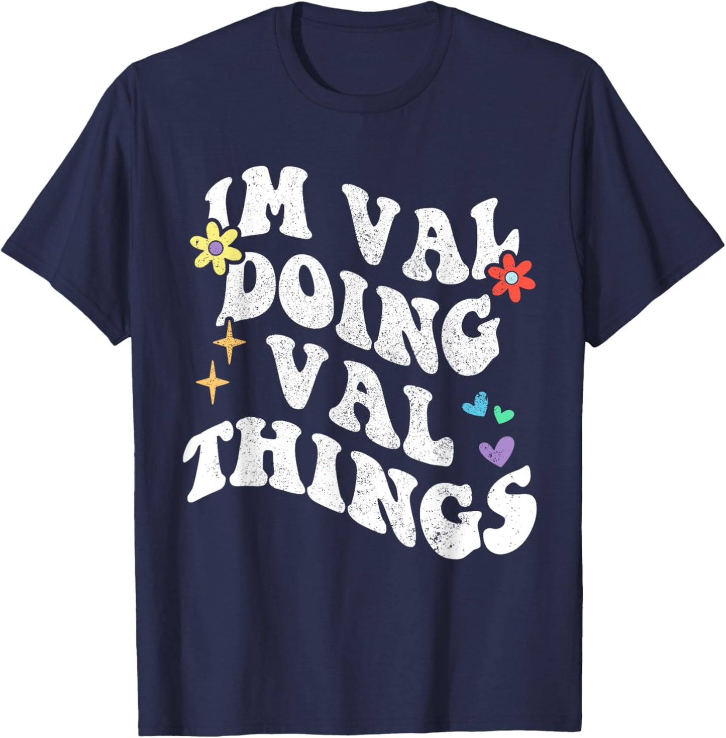 Retro Groovy Im Val Doing Val Things Funny Mother's Day T-Shirt - T-Shirt | Navy