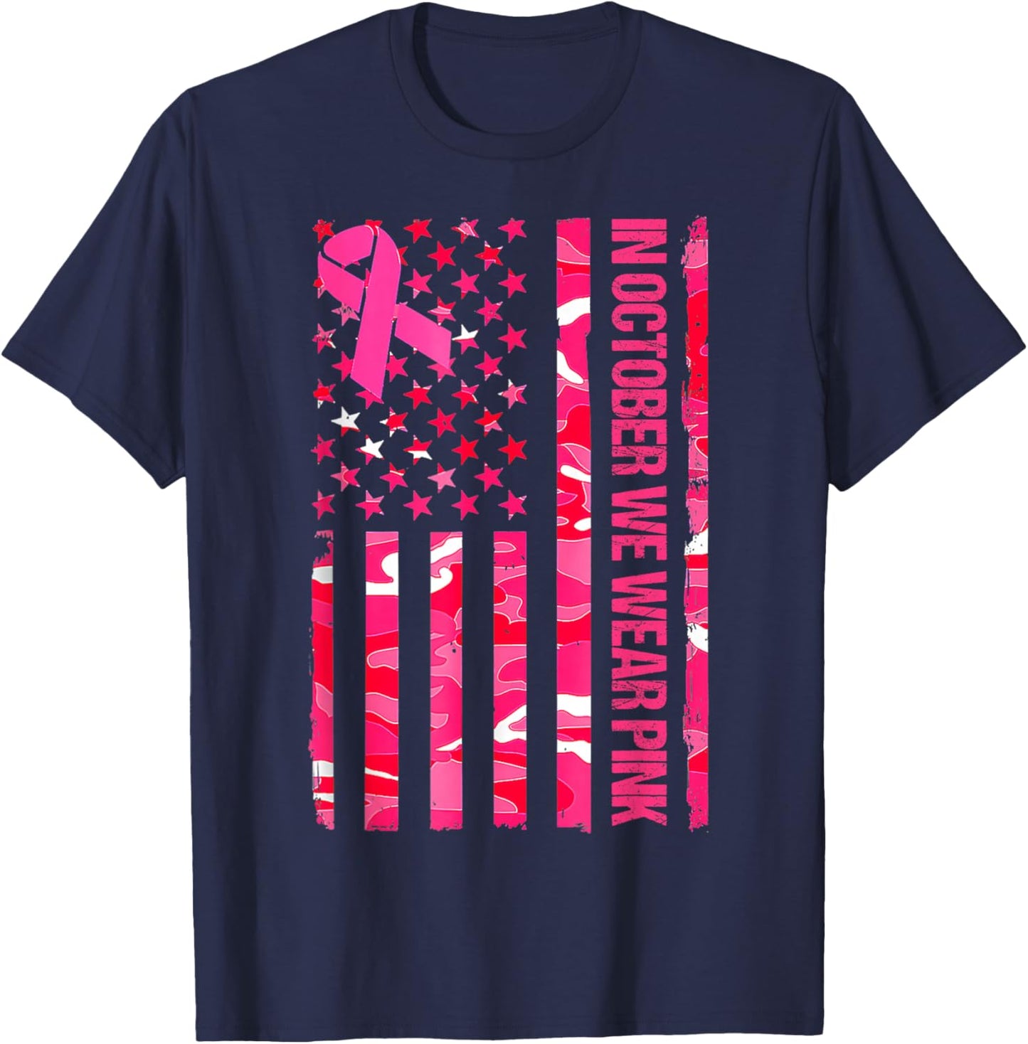 In October We Wear Pink Camo US Flag Breast Cancer Awareness T-Shirt - T-Shirt | Navy