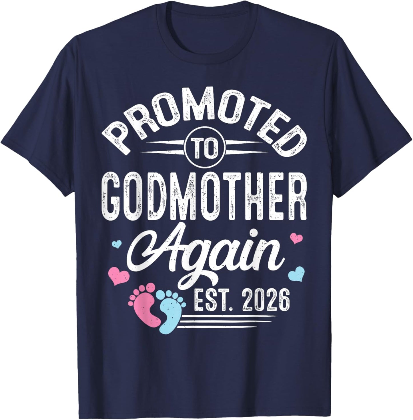 Promoted to Godmother Again Est 2026 Baby Gender Reveal T-Shirt - T-Shirt | Navy