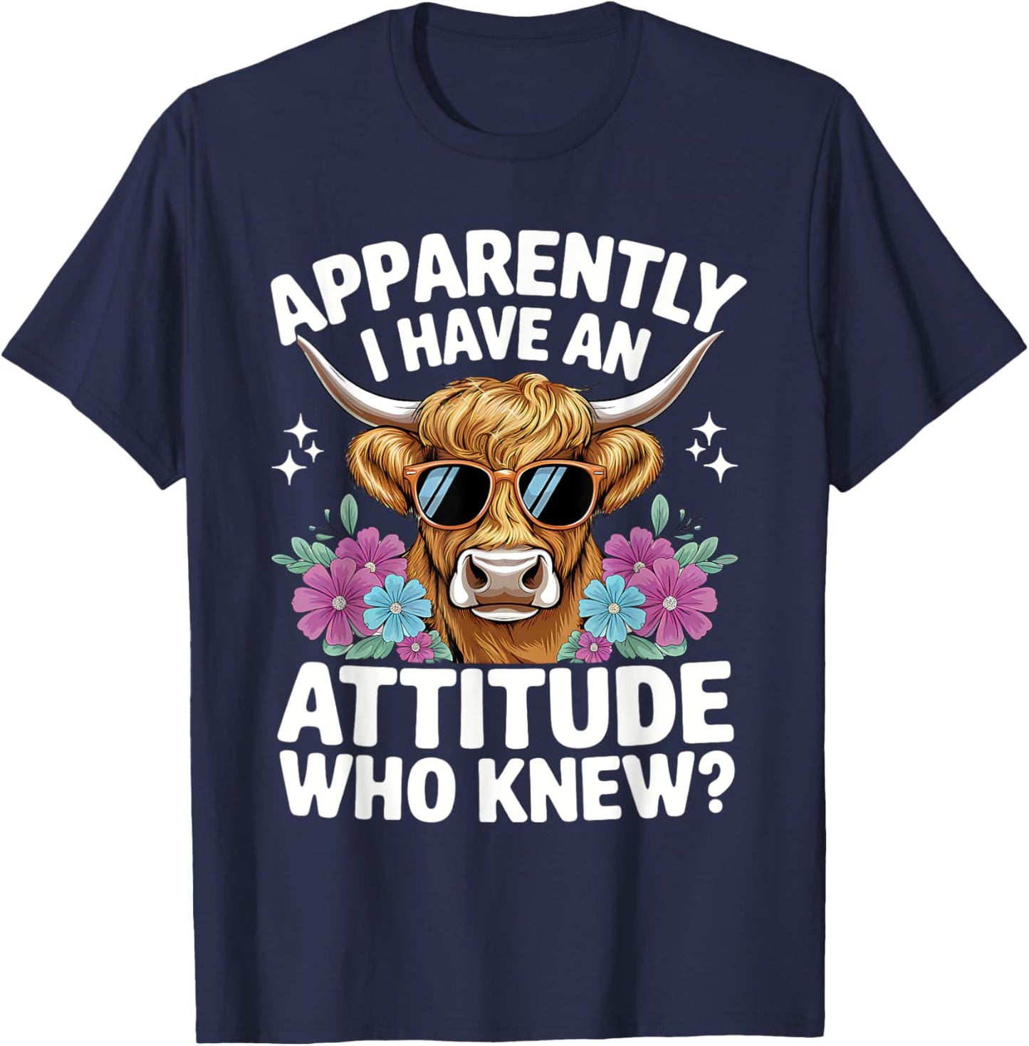 Apparently I Have An Attitude Who Knew Bleached Highland Cow T-Shirt - T-Shirt | Navy