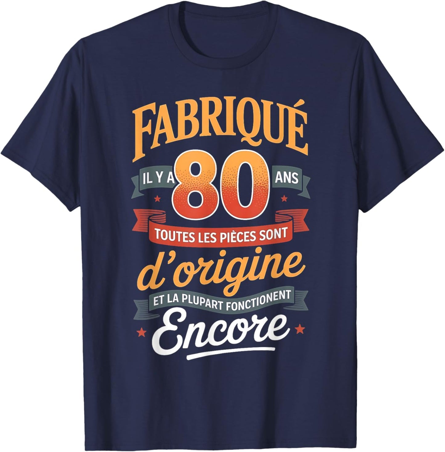 Fabriqué il y a 80 Ans Vintage 80 Ans Anniversaire Blague T-Shirt - T-Shirt | Navy