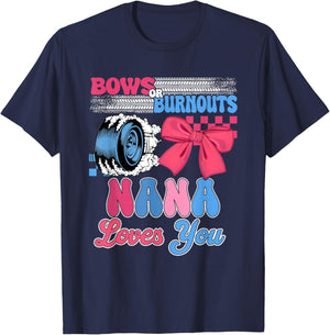 Burnouts or Bows Nana Loves You Gender Reveal Party T-Shirt - T-Shirt | Navy