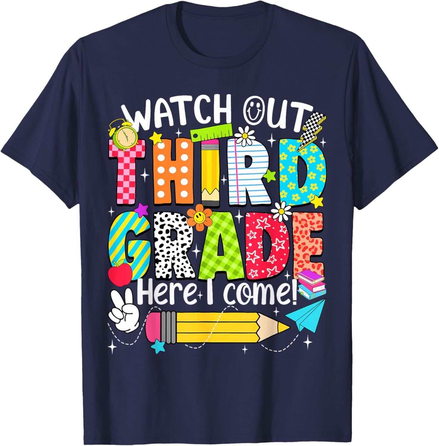 Watch Out Third Grade Here I Come Back to School Teacher Kid T-Shirt - T-Shirt | Navy