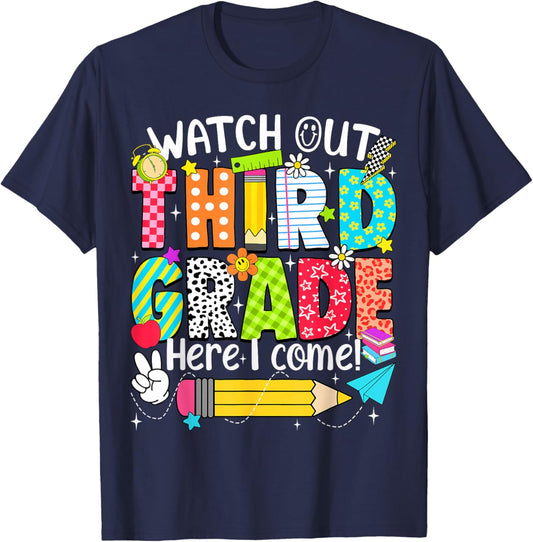 Watch Out Third Grade Here I Come Back to School Teacher Kid T-Shirt - T-Shirt | Navy