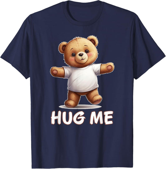 Cute Teddy Bear Hug Me T-Shirt - T-Shirt | Navy