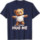 Cute Teddy Bear Hug Me T-Shirt - T-Shirt | Navy