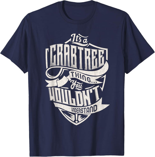 It's A CRABTREE Thing You Wouldn't Understand Family Name T-Shirt - T-Shirt | Navy