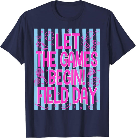 Let The Games Begin Field Day School Game Day Teacher Kids T-Shirt - T-Shirt | Navy