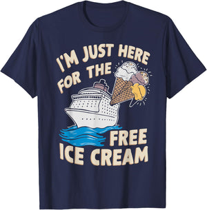 I'm Just Here For The Free Ice Cream Funny Cruise 2025 Men Women T-Shirt - T-Shirt | Navy