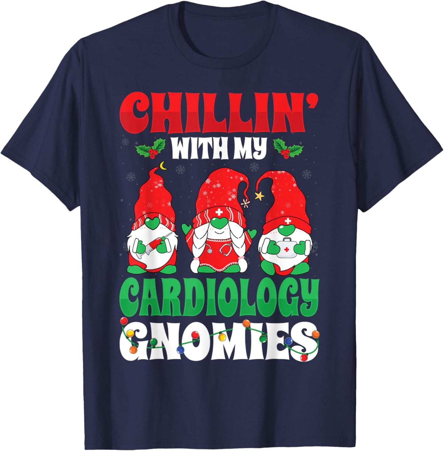 Chillin with My Cardiology Cardiac Nurse Christmas Gnomes T-Shirt - T-Shirt | Navy