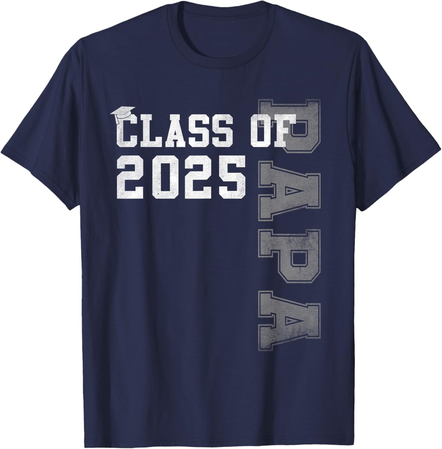 Papa Senior 2025 Proud Papa Of A Class Of 2025 Graduation T-Shirt - T-Shirt | Navy