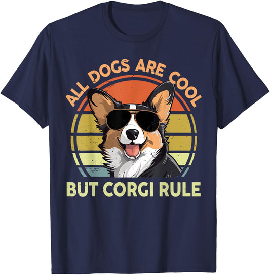All Dogs Are Cool But Corgi Rule Funny Men Women Dad Mom T-Shirt - T-Shirt | Navy
