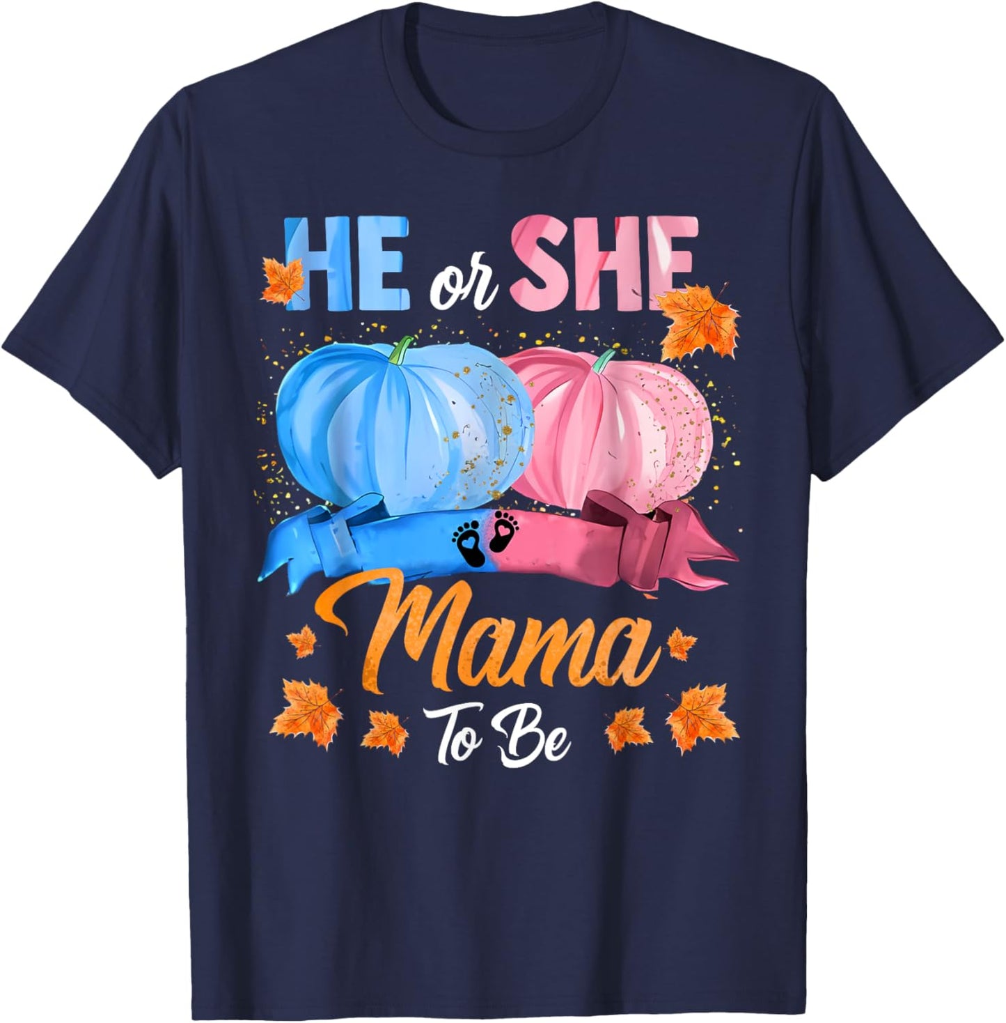 Halloween Pumpkin Gender Reveal He or She Mama To Be T-Shirt - T-Shirt | Navy