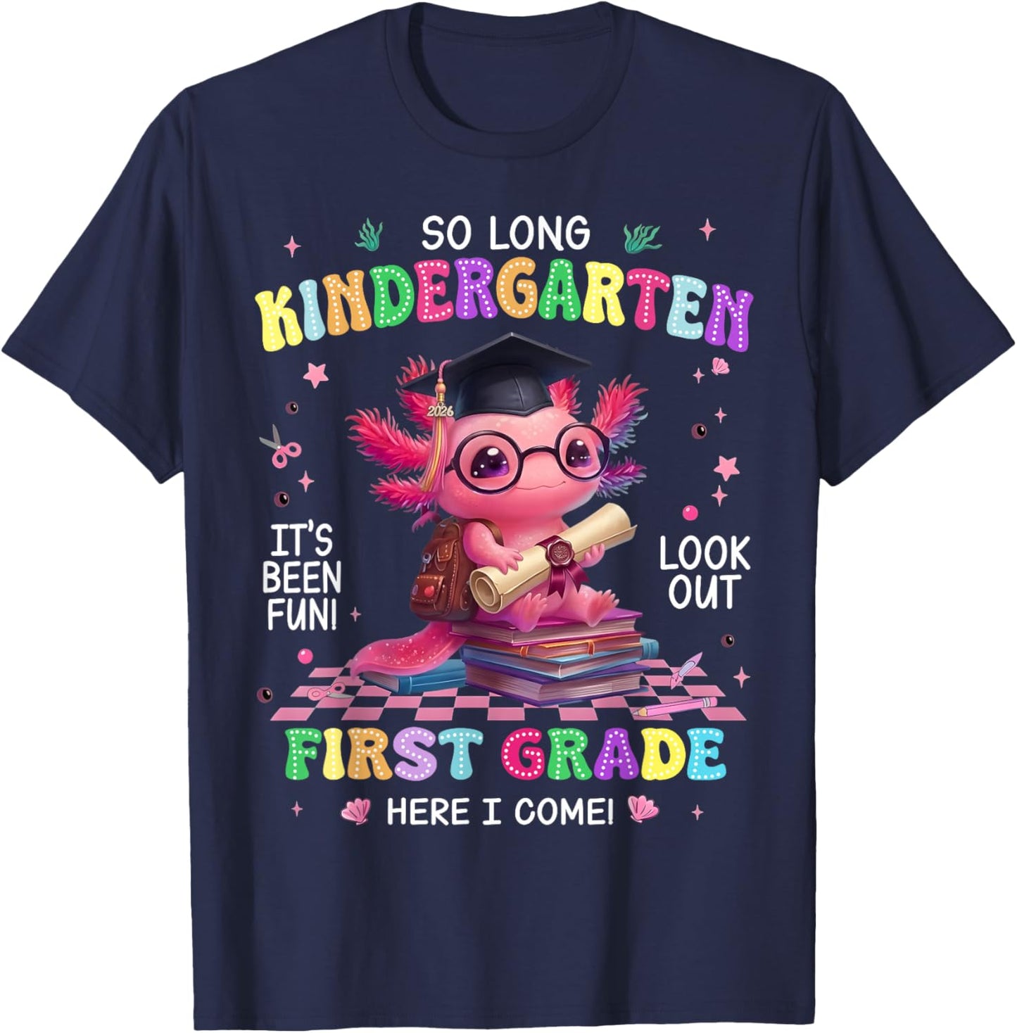 So Long Kindergarten It's Been Fun Look Out First Grade Kids T-Shirt - T-Shirt | Navy