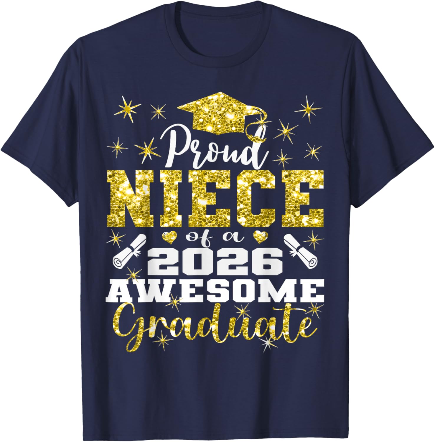 Super Proud Niece of 2026 Graduate Senior Graduation Family T-Shirt - T-Shirt | Navy