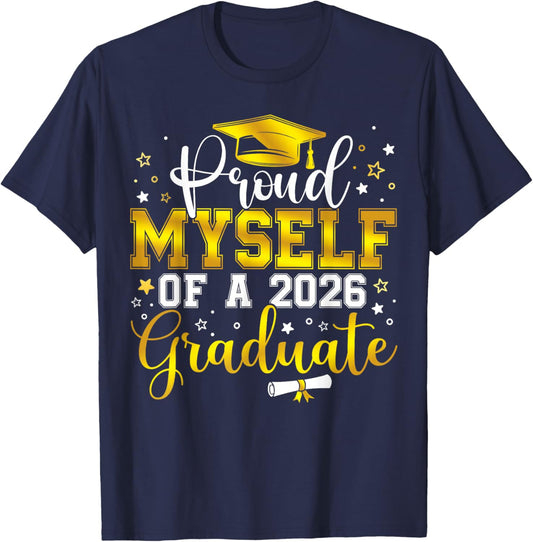 Proud Myself of a Class of 2026 Graduate Senior Graduation T-Shirt - T-Shirt | Navy