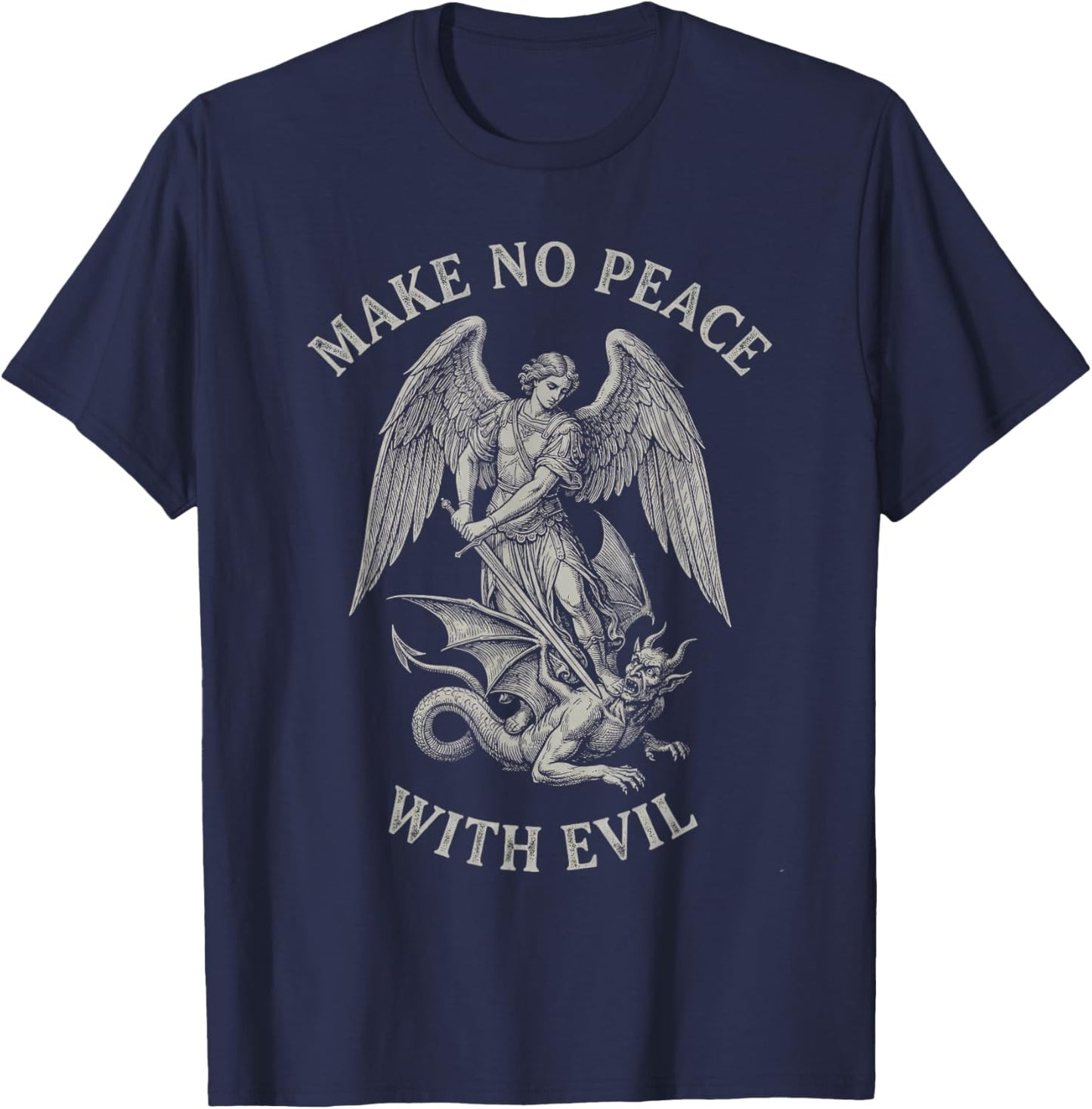 Psalm 3 7 Shirt Make No Peace with Evil Archangel T-Shirt - T-Shirt | Navy