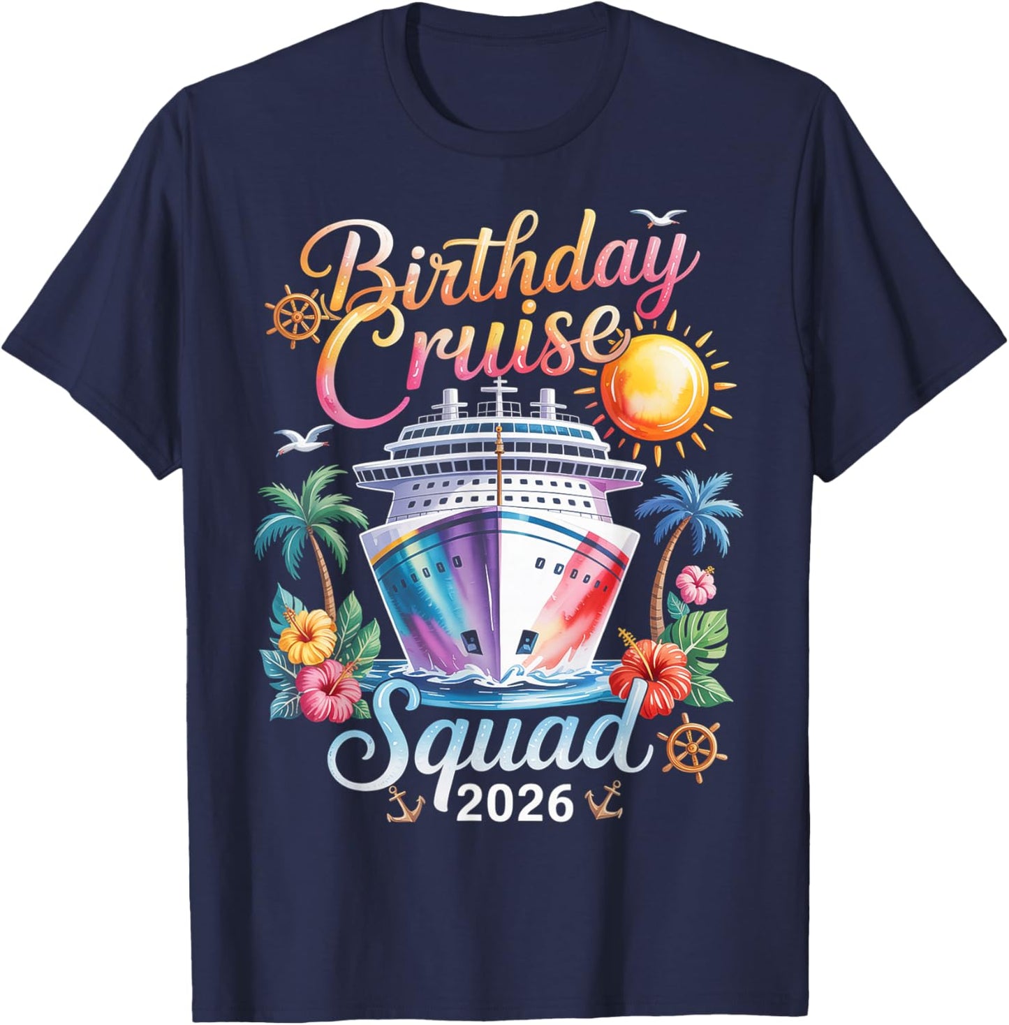 Birthday Cruise Squad 2026 T-Shirt - T-Shirt | Navy