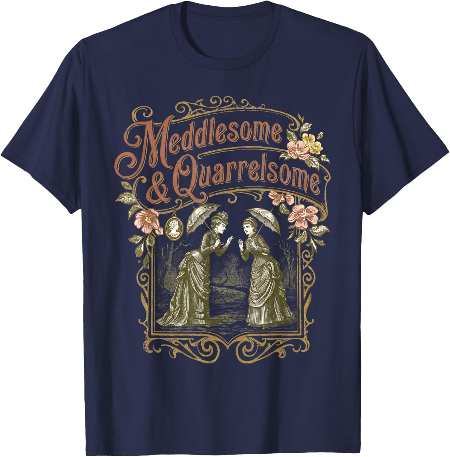 Meddlesome and Quarrelsome Victorian Silhouette Feminist T-Shirt - T-Shirt | Navy